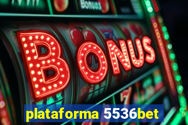 plataforma 5536bet